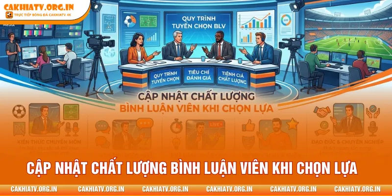 Cập nhật chất lượng bình luận viên khi chọn lựa