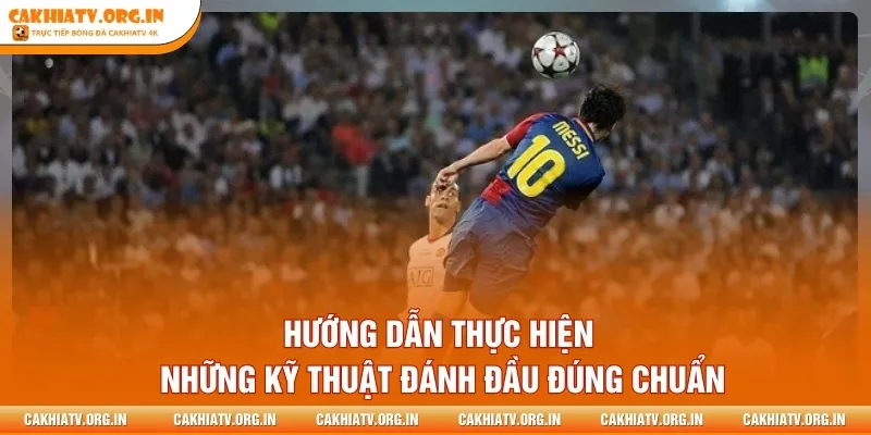 Hướng dẫn thực hiện những kỹ thuật đánh đầu đúng chuẩn