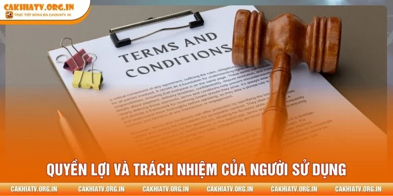 Quyền lợi đi kèm trách nhiệm của người sử dụng dịch vụ